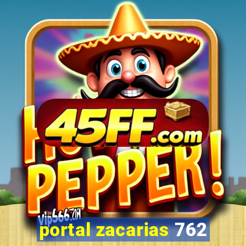 portal zacarias 762